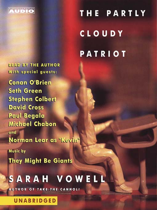 Title details for The Partly Cloudy Patriot by Sarah Vowell - Available